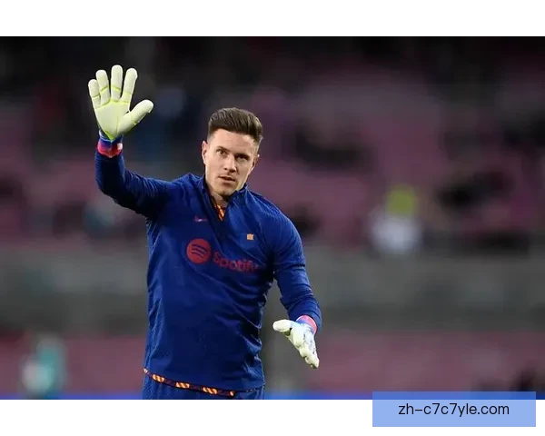 特尔施特根首秀为何穿22号球衣